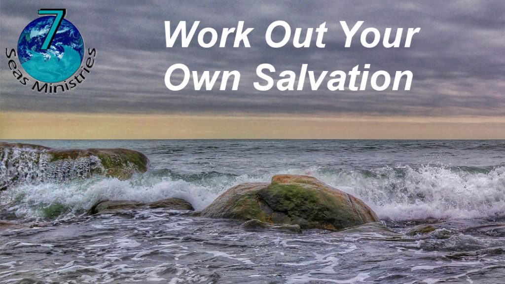 Bible verses about working out our salvation – Bible Verse of the Day